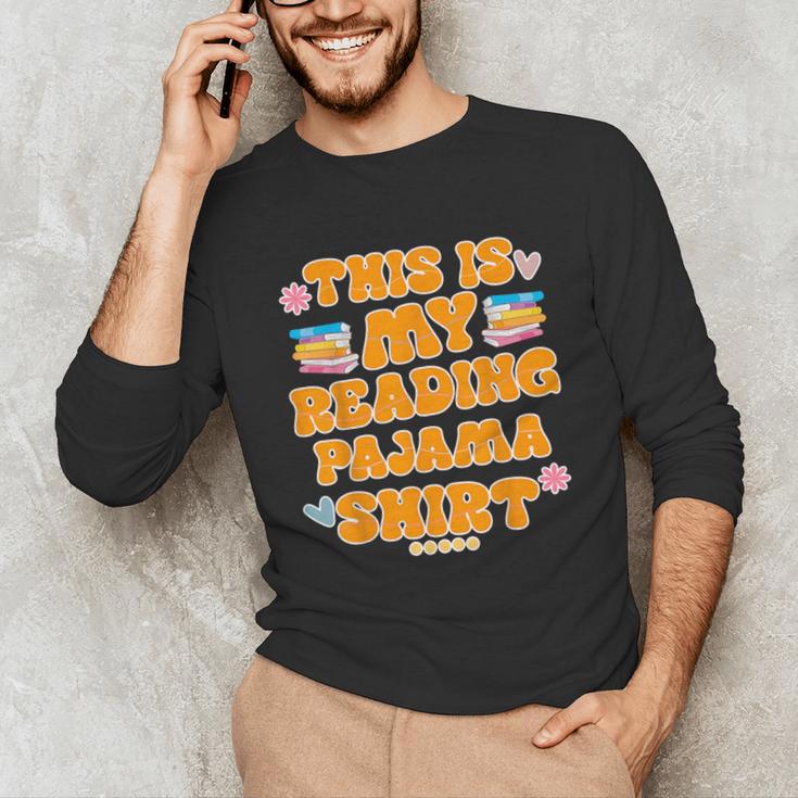 Bookworm This Is My Reading Pajama Book And Pajama Unisex Long Sleeve T-Shirt Bookworm This Is My Reading Pajama Book And Pajama Unisex Long Sleeve T-Shirt
