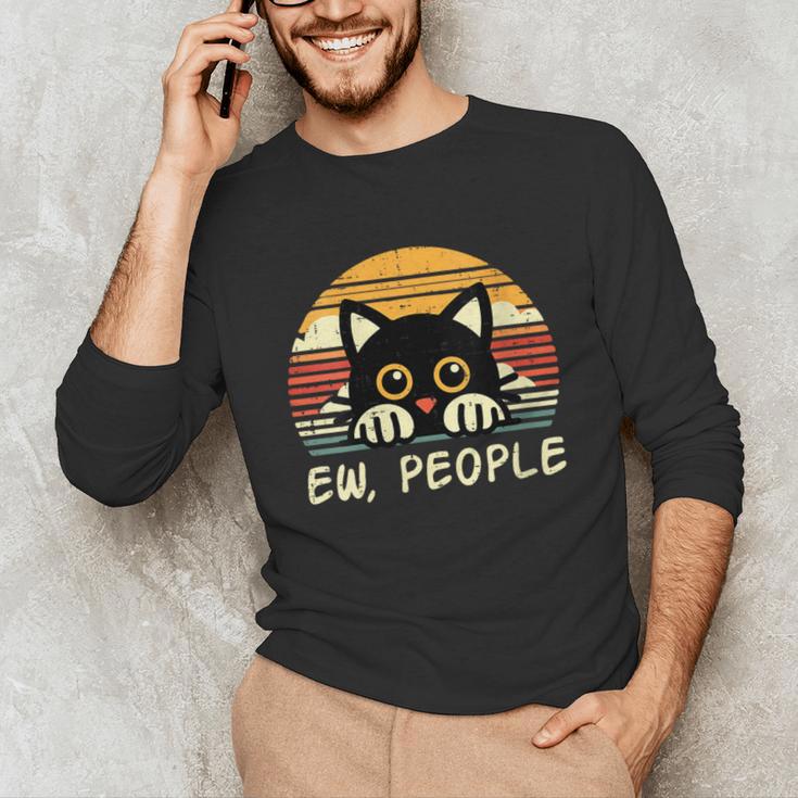 Cat Eww People Introvert Meme Women Men Kids Unisex Long Sleeve T-Shirt Cat Eww People Introvert Meme Women Men Kids Unisex Long Sleeve T-Shirt