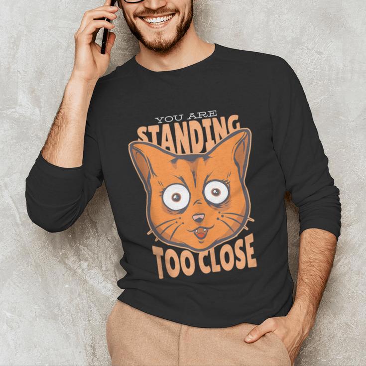 Cat Lover Antisocial Too Close Introvert People Hater Unisex Long Sleeve T-Shirt Cat Lover Antisocial Too Close Introvert People Hater Unisex Long Sleeve T-Shirt