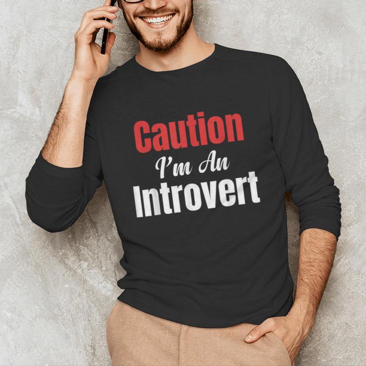 Caution I'm An Introvert Sarcastic Geek Video Gamer Jokes Unisex Long Sleeve T-Shirt