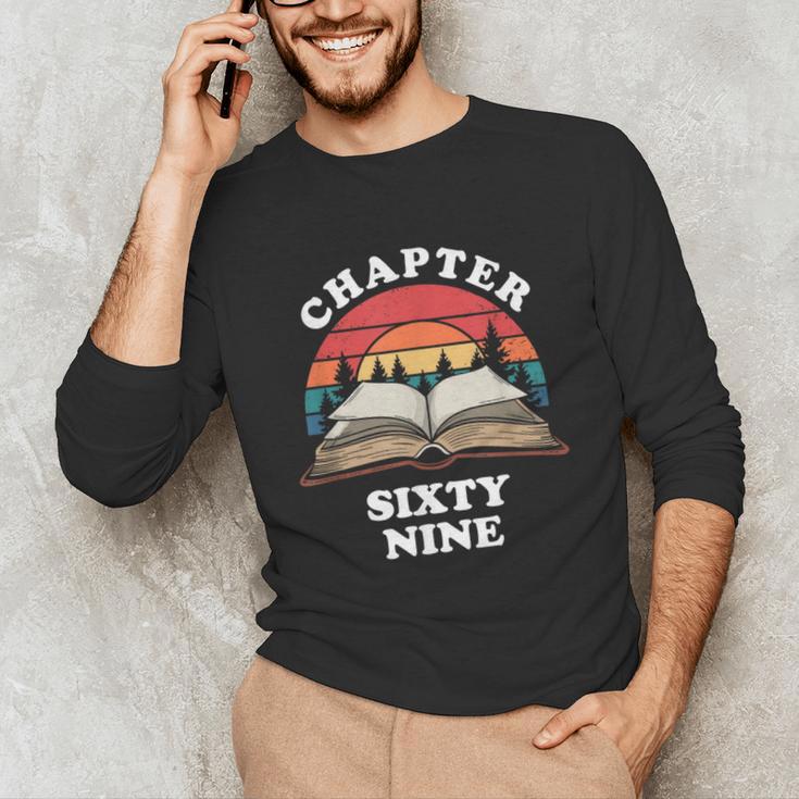 Chapter Sixty Nine Book Reading 69th Birthday 69 Year Old Unisex Long Sleeve T-Shirt