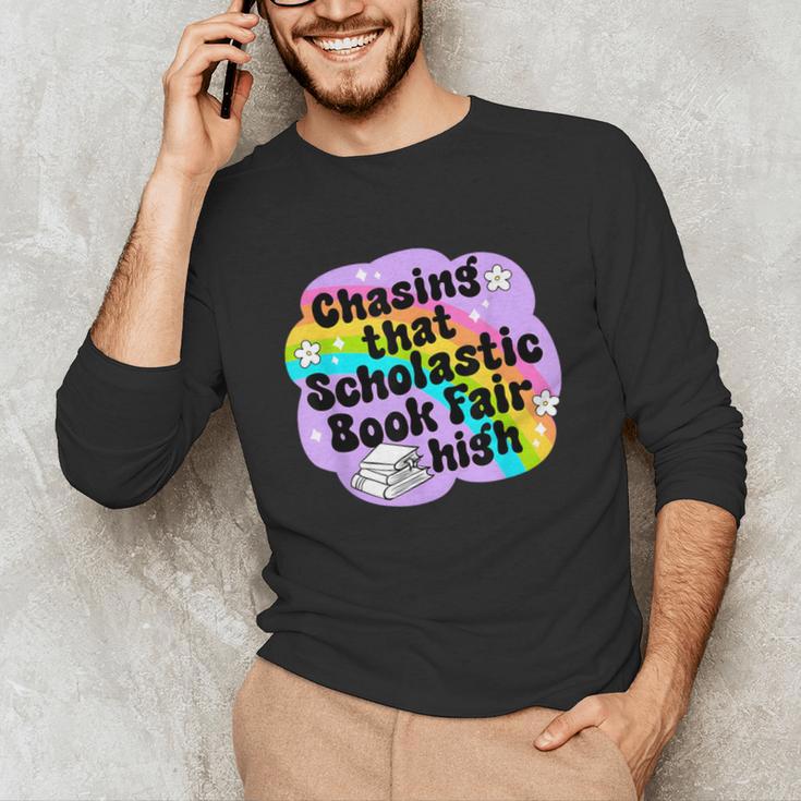 Chasing That Scholastic Book Fair High Book Lovers Unisex Long Sleeve T-Shirt Chasing That Scholastic Book Fair High Book Lovers Unisex Long Sleeve T-Shirt