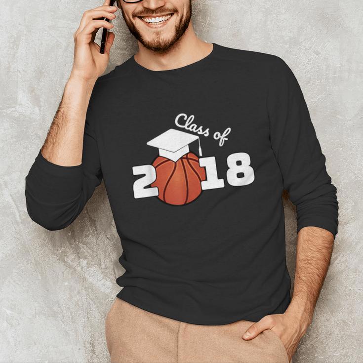 Class Of 2018 Basketball Senior Graduation Shirt Grad Unisex Long Sleeve T-Shirt