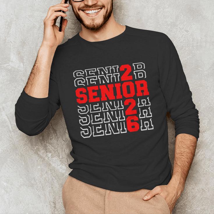 Class Of 2026 Senior Back To School 2026 Graduation 2026 Unisex Long Sleeve T-Shirt