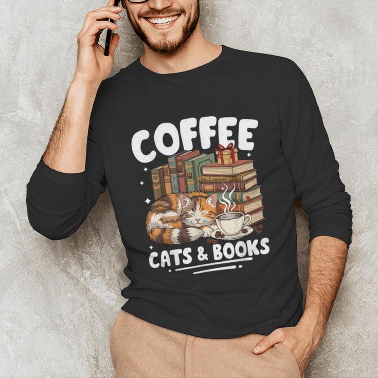 Coffee Cats And Books Cats And Reading Lovers Unisex Long Sleeve T-Shirt