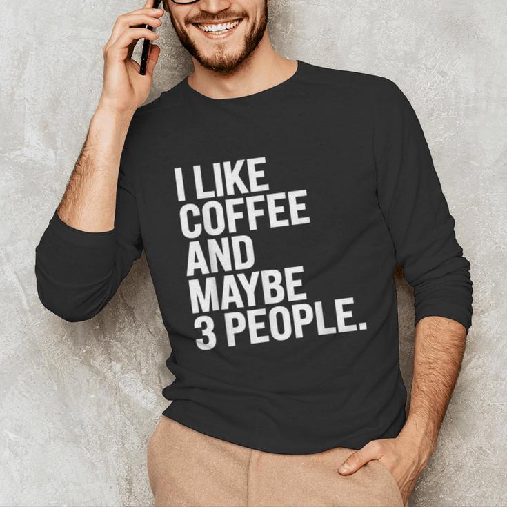I Like Coffee Introvert Coffee Lovers Sarcastic Humor Unisex Long Sleeve T-Shirt I Like Coffee Introvert Coffee Lovers Sarcastic Humor Unisex Long Sleeve T-Shirt