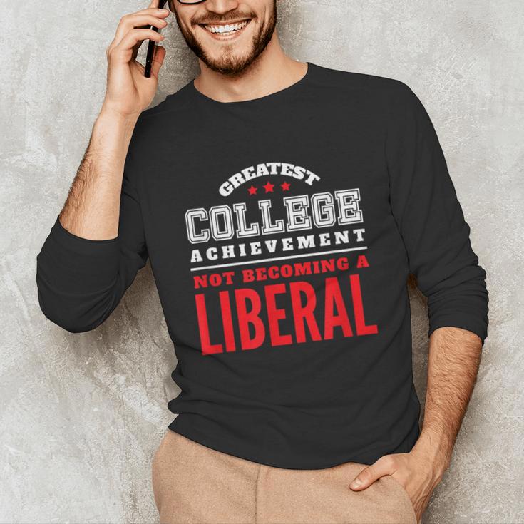 College Graduation For Conservatives Unisex Long Sleeve T-Shirt