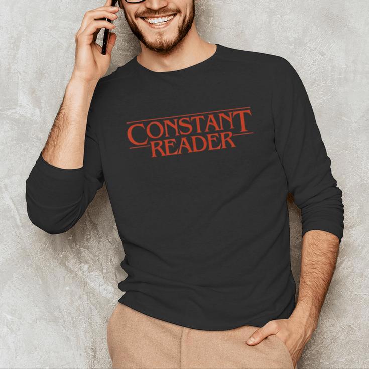 Constant Reader Fan Of Horror Suspense Books Bibliophile Unisex Long Sleeve T-Shirt