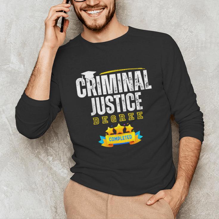 Criminal Justice Degree Graduation Senior Celebration Grad Unisex Long Sleeve T-Shirt