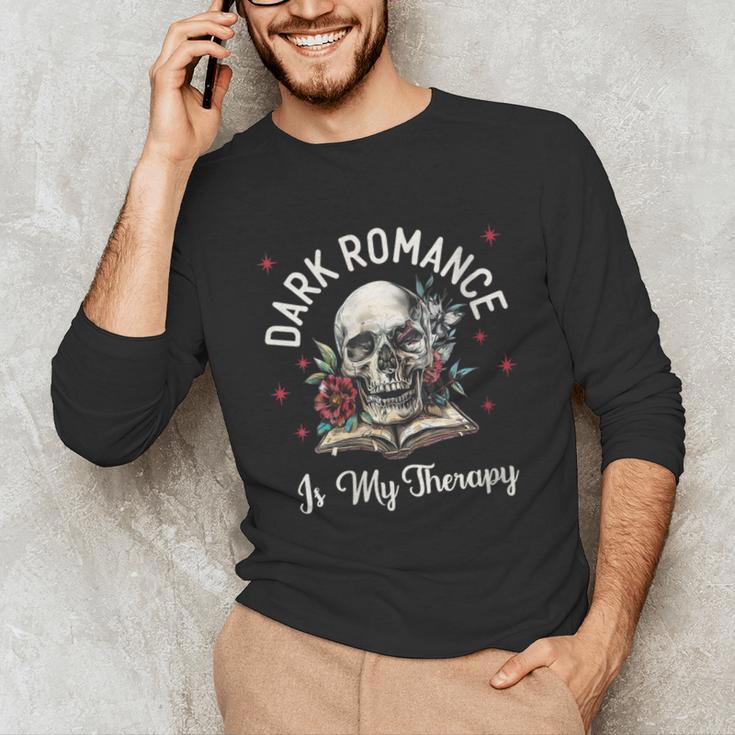 Dark Romance Is My Therapy Book Lover Merch Trigger Warning Unisex Long Sleeve T-Shirt