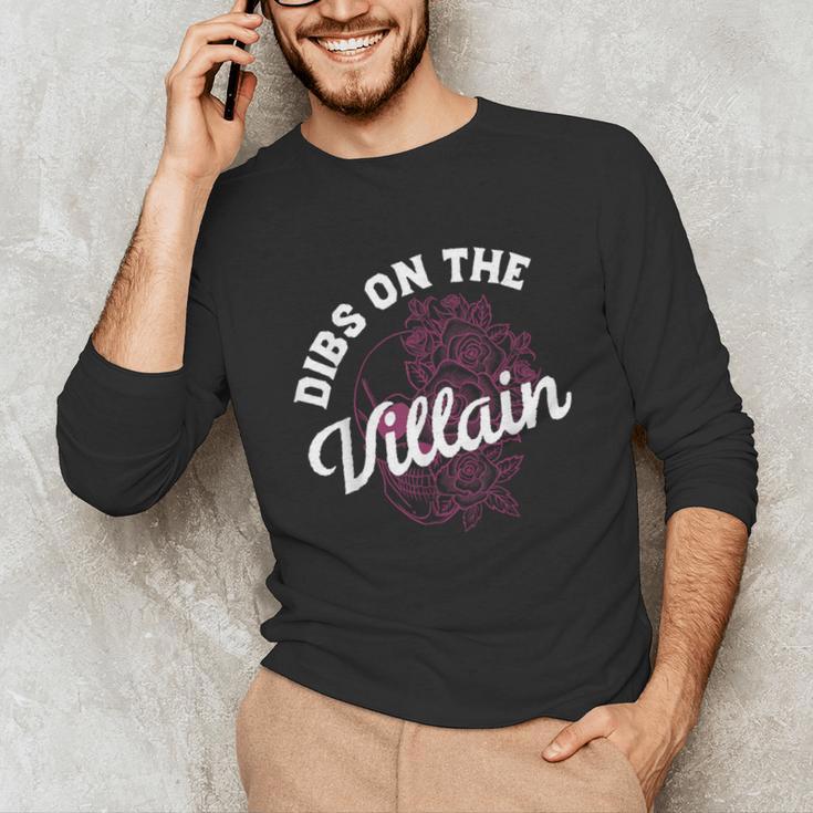 Dibs On The Villain Dark Romance Books Skeleton Morally Grey Unisex Long Sleeve T-Shirt