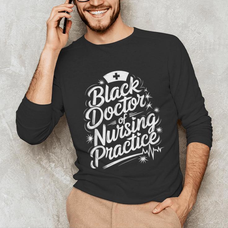 DNP Doctor Graduation Doctor Of Nursing Practice Unisex Long Sleeve T-Shirt