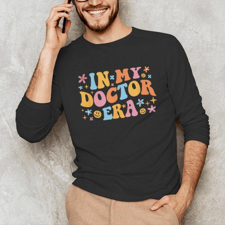 In My Doctor Era Student New Doctor Graduation PhD Women Unisex Long Sleeve T-Shirt