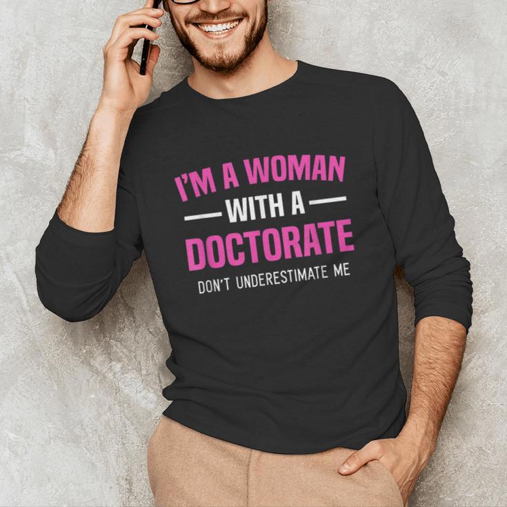 Doctoral Degree Graduation Woman With a Doctorate Unisex Long Sleeve T-Shirt