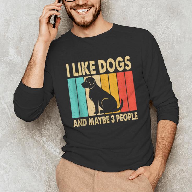 I Like Dogs And Maybe 3 People Introvert Unisex Long Sleeve T-Shirt