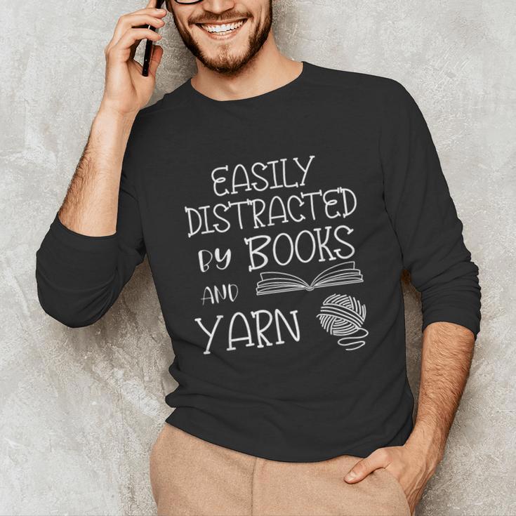 Easily Distracted By Knitting Books And Yarn Quote Reader Unisex Long Sleeve T-Shirt