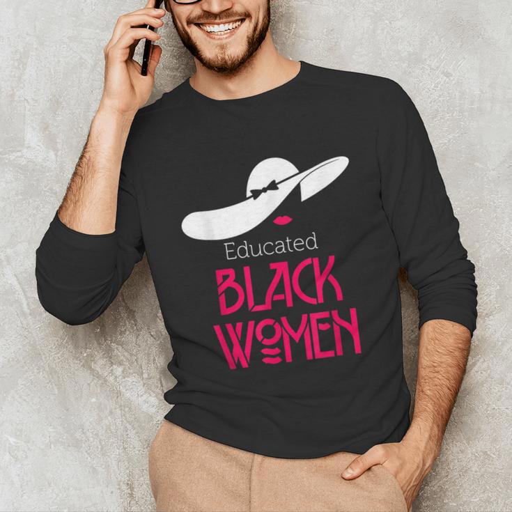 Educated Women Graduation Shirt Unisex Long Sleeve T-Shirt