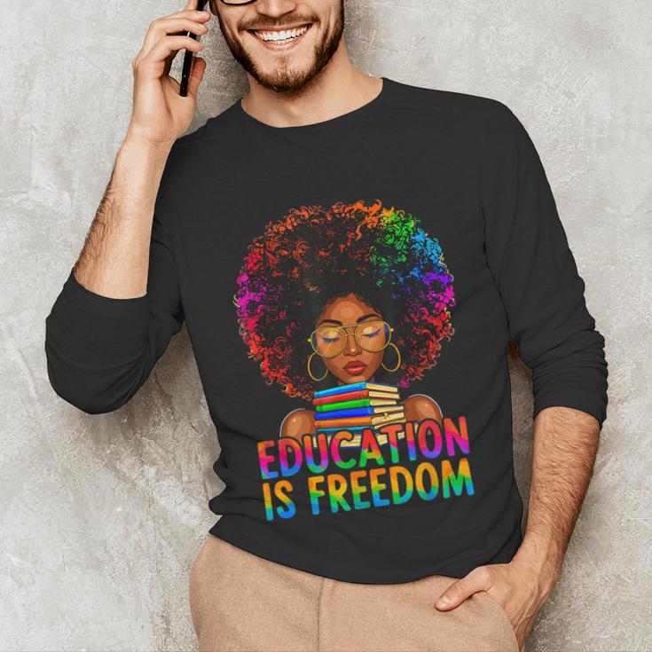 Education Is Freedom Teacher Books History Month Unisex Long Sleeve T-Shirt Education Is Freedom Teacher Books History Month Unisex Long Sleeve T-Shirt