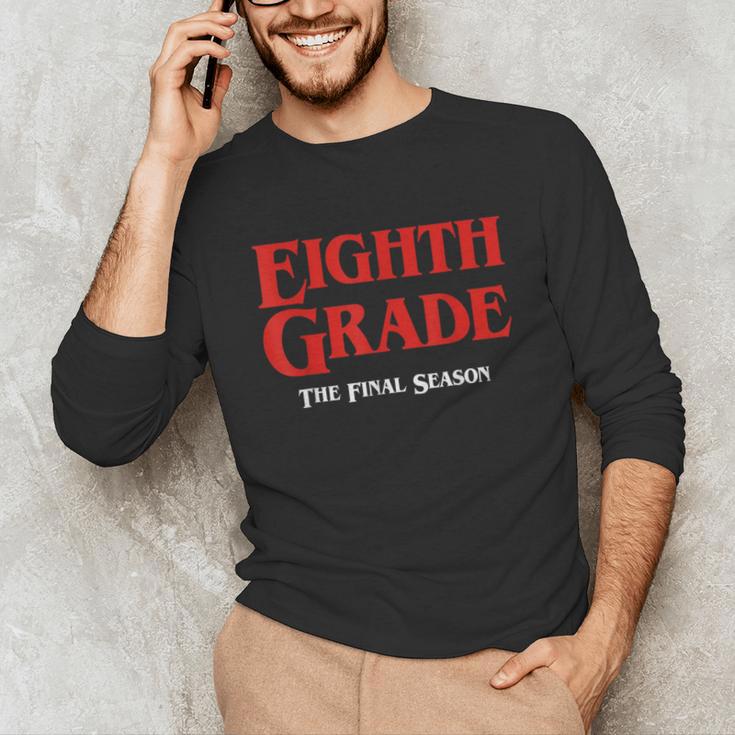 Eighth Grade Final Season Graduation Parody Unisex Long Sleeve T-Shirt