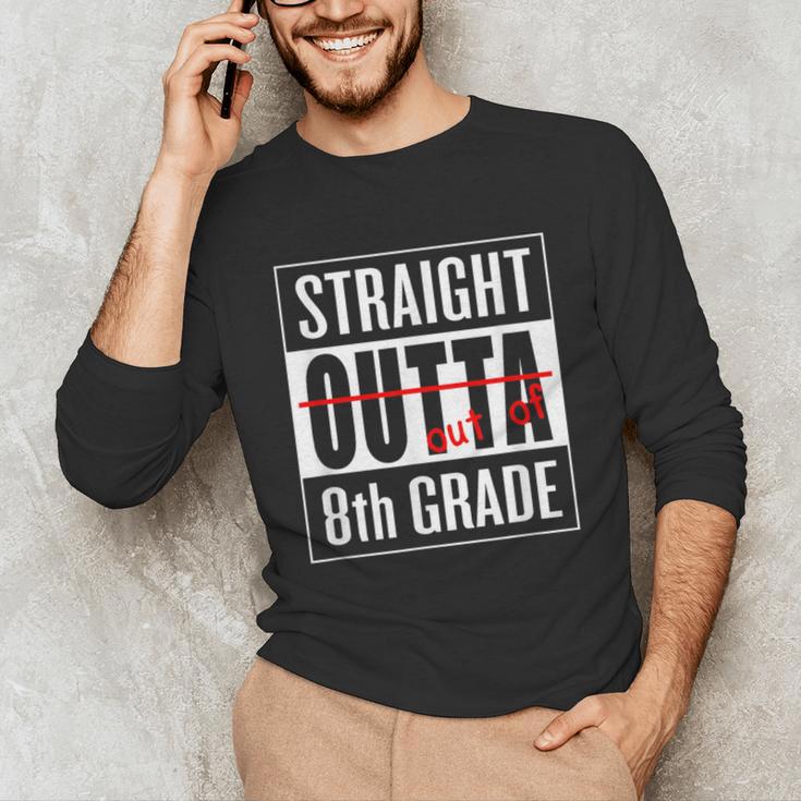 Eighth Grade Graduation Shirt Straight Outta 8th Grade Unisex Long Sleeve T-Shirt
