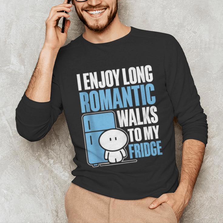 I Enjoy Long Romantic Walks To My Fridge Introvert Unisex Long Sleeve T-Shirt