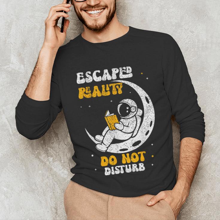 Escaped Reality Do Not Disturb Book Lover Unisex Long Sleeve T-Shirt