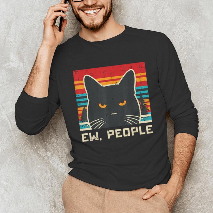 Ew People Cat Saying Introvert Women Men Kids Unisex Long Sleeve T-Shirt Ew People Cat Saying Introvert Women Men Kids Unisex Long Sleeve T-Shirt