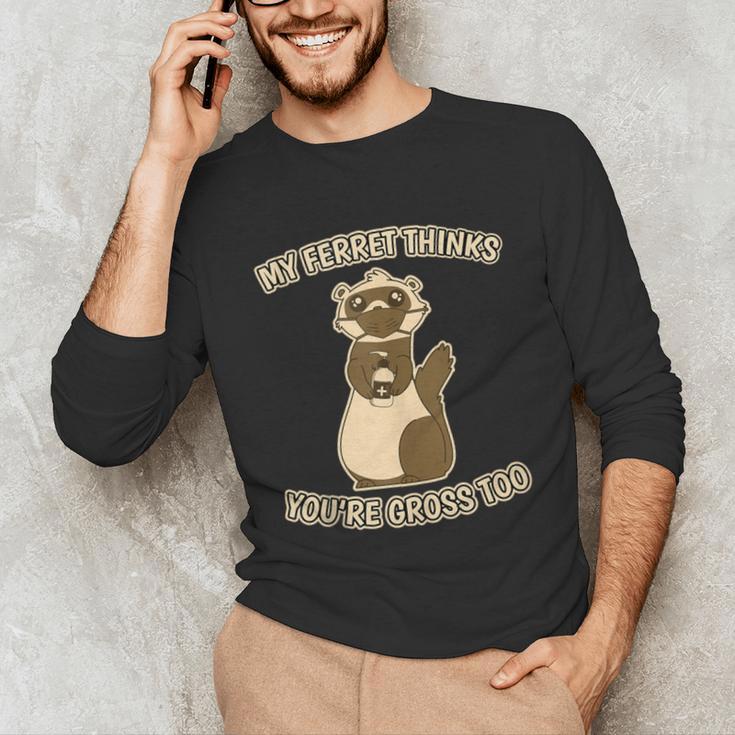 Ew People Ferret Saying Mask Introvert Ferrets Unisex Long Sleeve T-Shirt