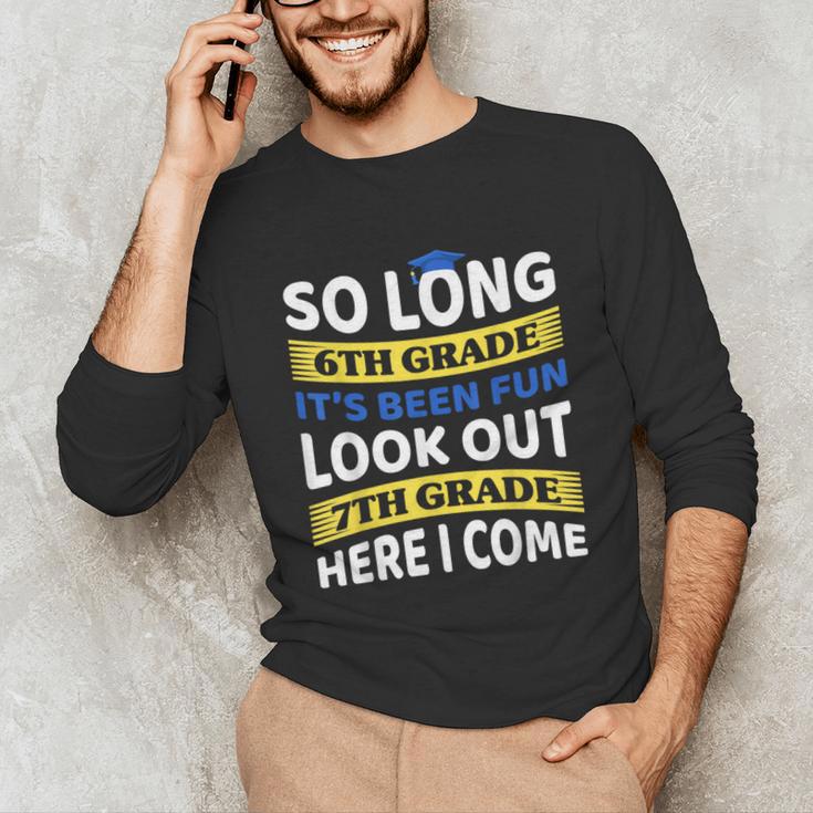 First Day School 7th Grade 6th Grade Graduation Unisex Long Sleeve T-Shirt