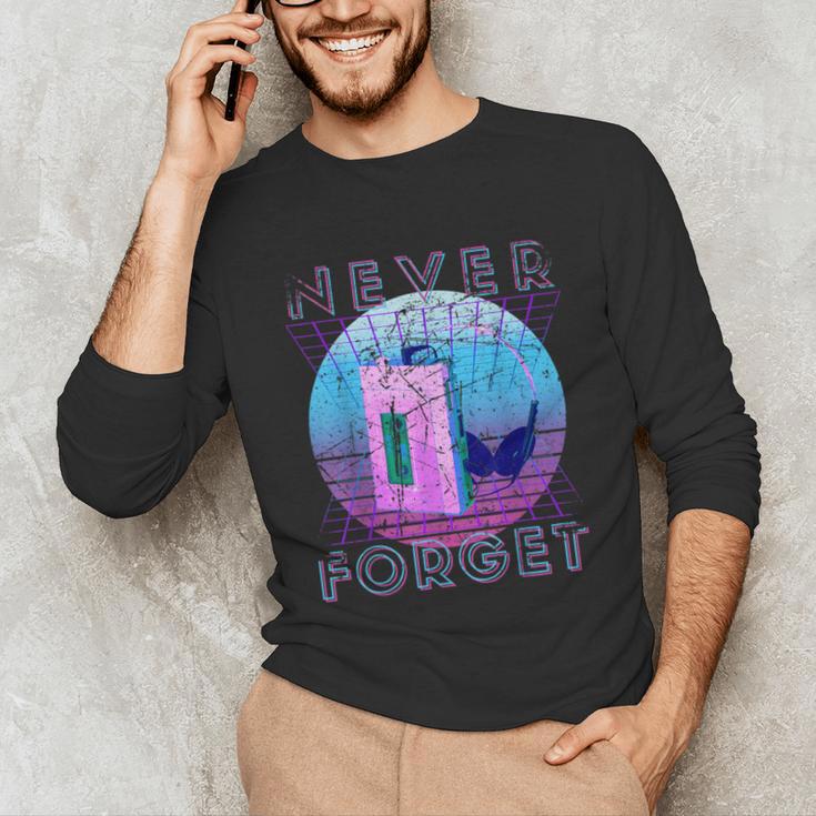 Never Forget Retro 80s 90s Nostalgia Unisex Long Sleeve T-Shirt