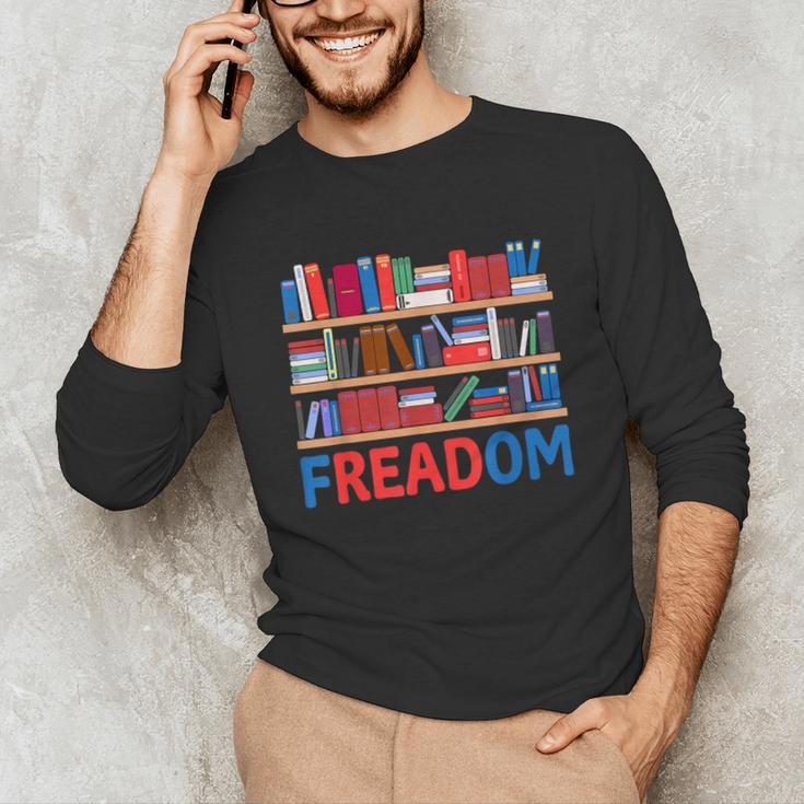 Freadom To Read Book Lover Reading Freedom Unisex Long Sleeve T-Shirt Freadom To Read Book Lover Reading Freedom Unisex Long Sleeve T-Shirt