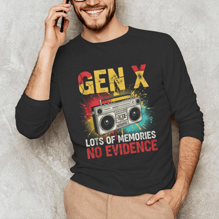 Gen X Lots Of Memories No Evidence Retro Nostalgia Humor Unisex Long Sleeve T-Shirt