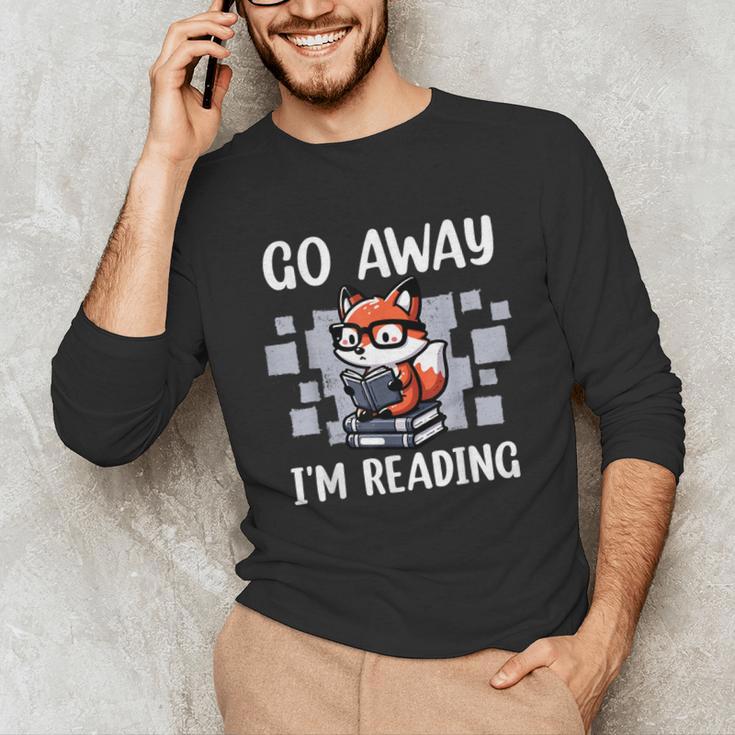 Go Away I'm Reading Book Reader Cute Fox Loves Books Unisex Long Sleeve T-Shirt