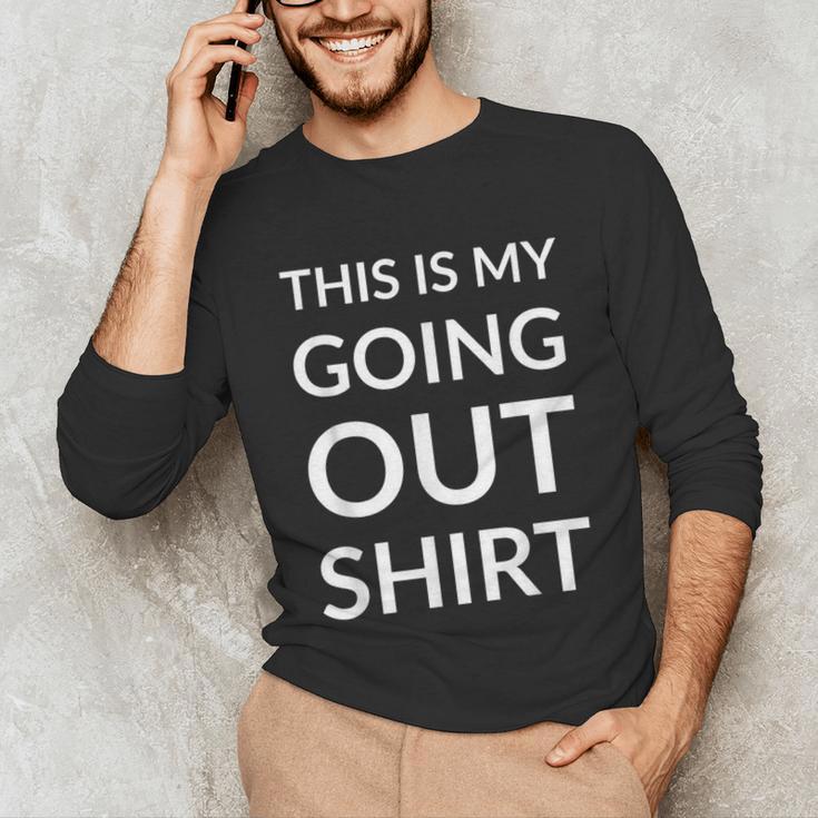 This Is My Going Out Sarcastic Introvert Unisex Long Sleeve T-Shirt