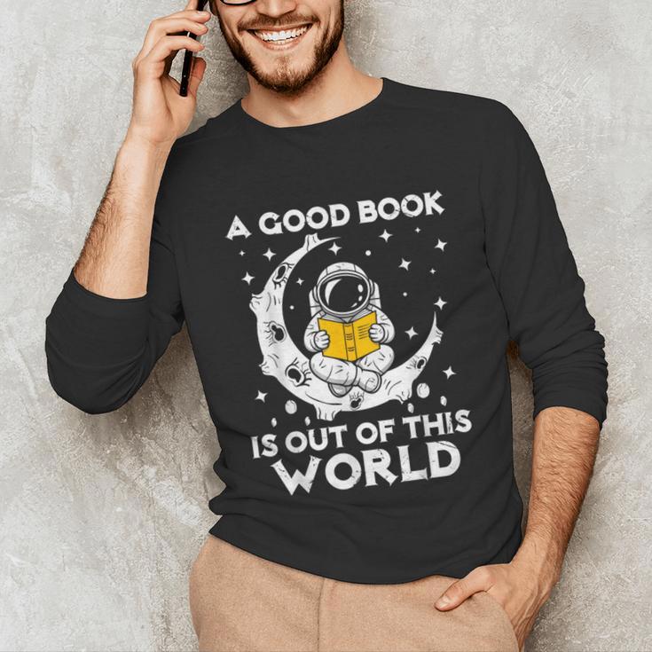 Good Book Is Out Of This World Astronaut Moon Space Reading Unisex Long Sleeve T-Shirt