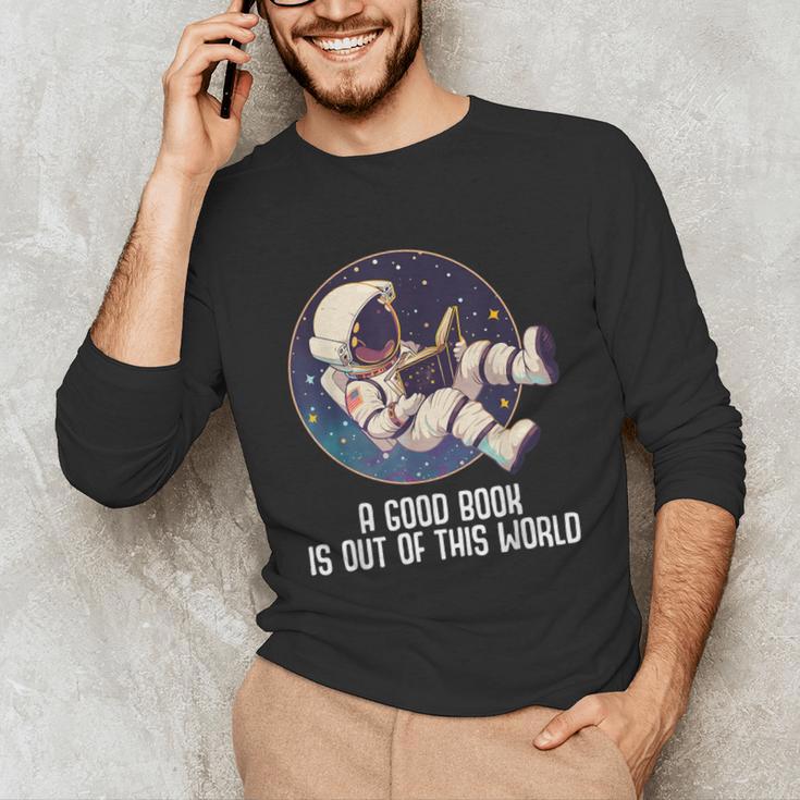 Good Book Is Out Of This World Astronaut Space Unisex Long Sleeve T-Shirt Good Book Is Out Of This World Astronaut Space Unisex Long Sleeve T-Shirt