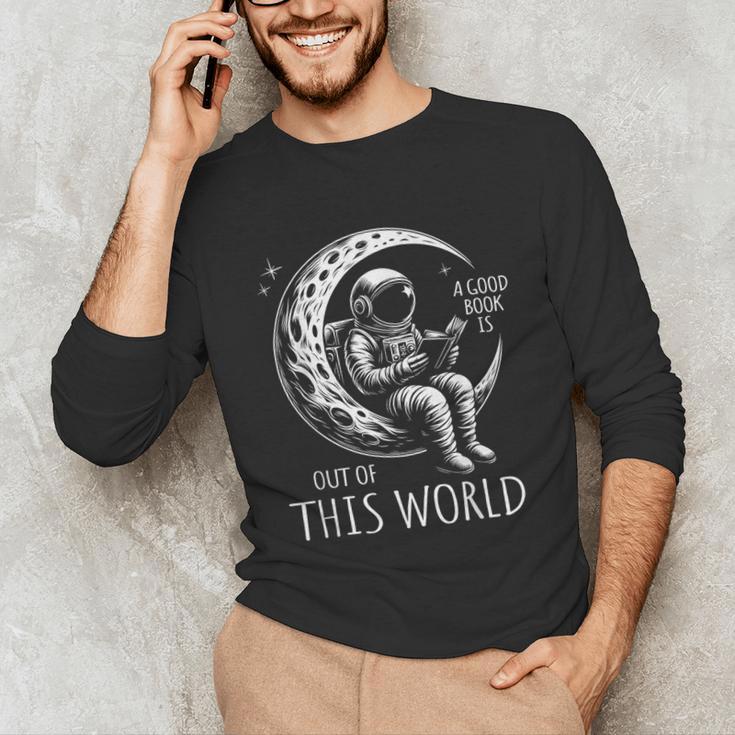 A Good Book Is Out Of This World Kids Reading Imagination Unisex Long Sleeve T-Shirt A Good Book Is Out Of This World Kids Reading Imagination Unisex Long Sleeve T-Shirt