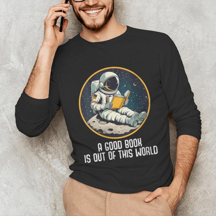 Good Book Is Out Of This World Space Reading Lover Unisex Long Sleeve T-Shirt