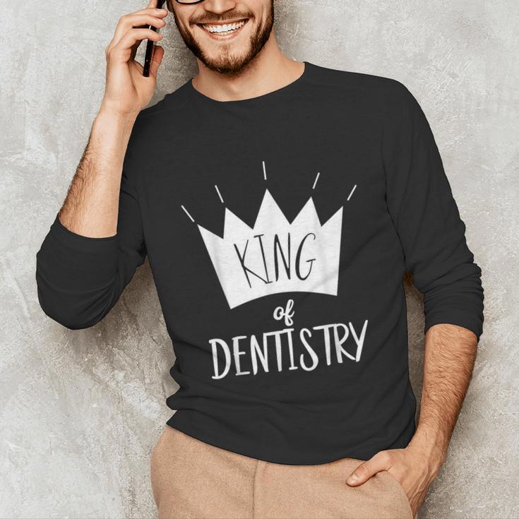 Graduation King Of Dentistry Dentist Or Hygienist Unisex Long Sleeve T-Shirt