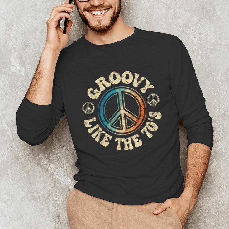 Groovy Like The 70s Peace Aesthetic Nostalgia 1970's Retro Unisex Long Sleeve T-Shirt