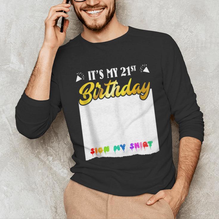 Guestbook My 21st Birthday Sign My Shirt Birthday Party Unisex Long Sleeve T-Shirt Guestbook My 21st Birthday Sign My Shirt Birthday Party Unisex Long Sleeve T-Shirt