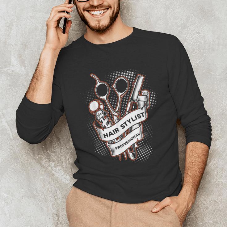 Hairdresser Gift Idea Graduation Tattoo Craft Hairstylist Unisex Long Sleeve T-Shirt