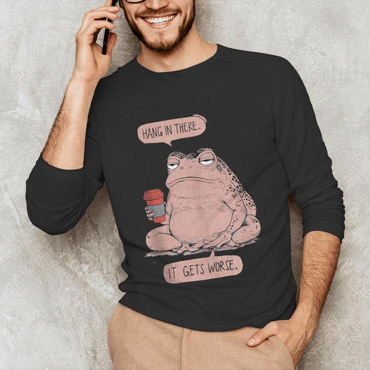 Hang In There It Gets Worse Introverts Anti Valentines Day Unisex Long Sleeve T-Shirt