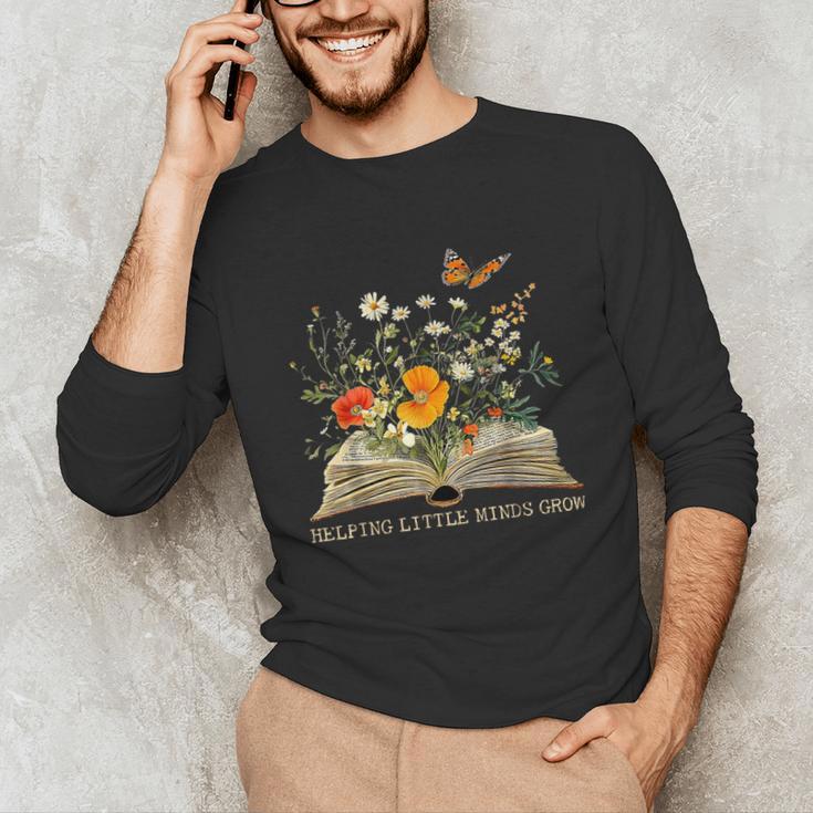 Helping Little Minds Grow Floral Book Education SPED Teacher Unisex Long Sleeve T-Shirt