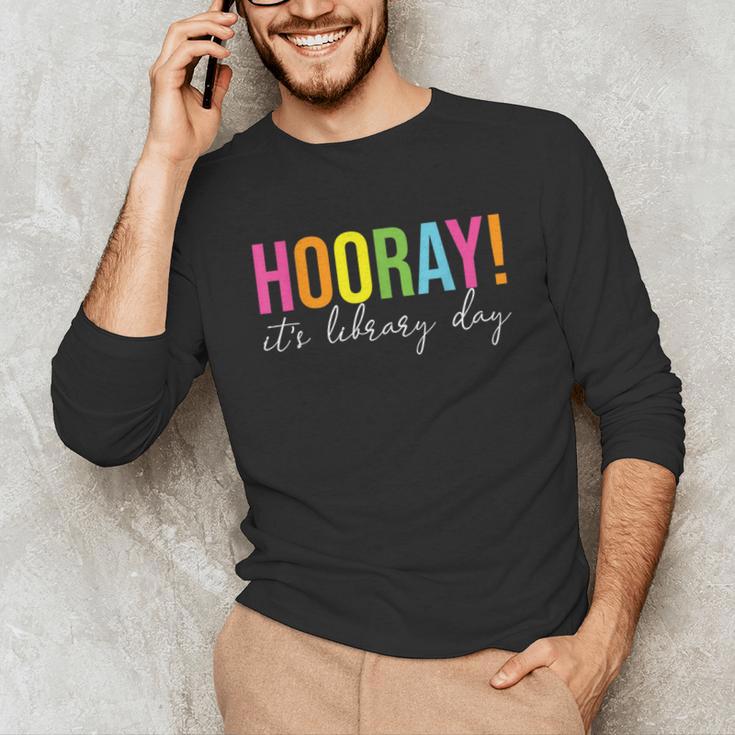 Hooray It's Library Day Teacher Reader Books Back To School Unisex Long Sleeve T-Shirt Hooray It's Library Day Teacher Reader Books Back To School Unisex Long Sleeve T-Shirt