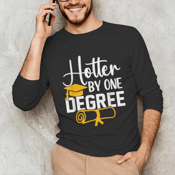 Hotter By One Degree Graduation 2025 Unisex Long Sleeve T-Shirt