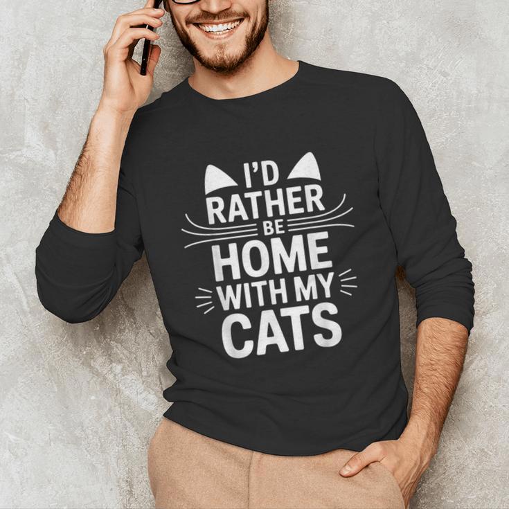 I'd Rather Be Home With My Cats Introvert Cozy Vibes Unisex Long Sleeve T-Shirt I'd Rather Be Home With My Cats Introvert Cozy Vibes Unisex Long Sleeve T-Shirt