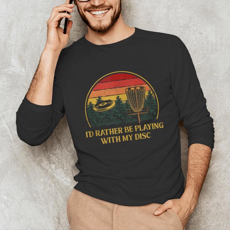 Id Rather Be Playing With My Disc Introvert Disc Golf Unisex Long Sleeve T-Shirt Id Rather Be Playing With My Disc Introvert Disc Golf Unisex Long Sleeve T-Shirt