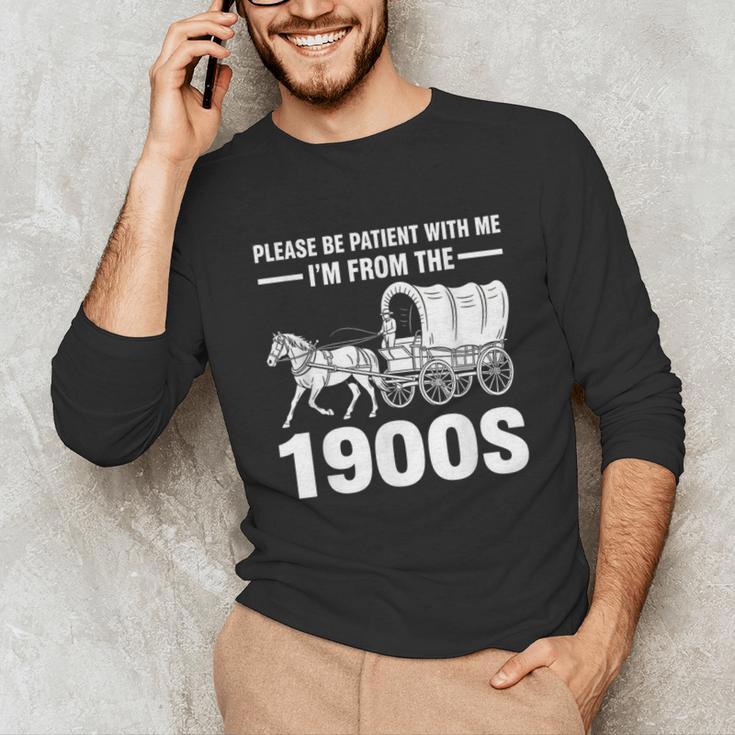 I'm From The 1900s Tee Over The Hill Unisex Long Sleeve T-Shirt I'm From The 1900s Tee Over The Hill Unisex Long Sleeve T-Shirt