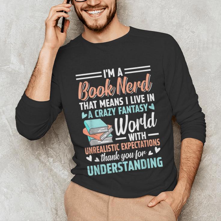 I'm a Book Nerd Bookworm Unisex Long Sleeve T-Shirt